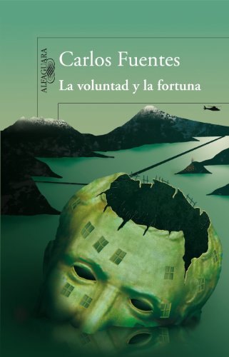 La voluntad y la fortuna (Hispánica) von ALFAGUARA