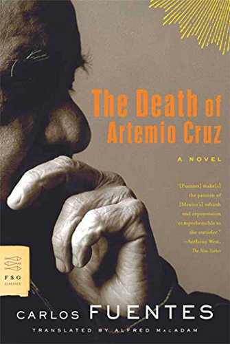 The Death of Artemio Cruz (FSG Classics)