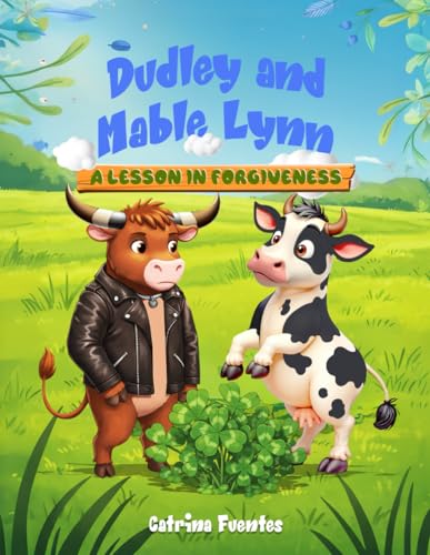 Dudley And Mable Lynn: A Lesson In Forgiveness von Independently published