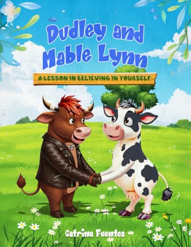 Dudley And Mable Lynn: A Lesson in Believing in Yourself von Independently published