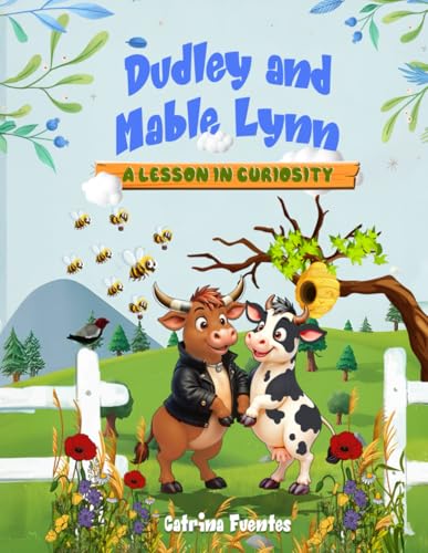 Dudley and Mable Lynn: A Lesson in Curiosity von Independently published