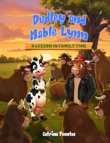 Dudley and Mable Lynn: A Lesson in Family Time von Independently published