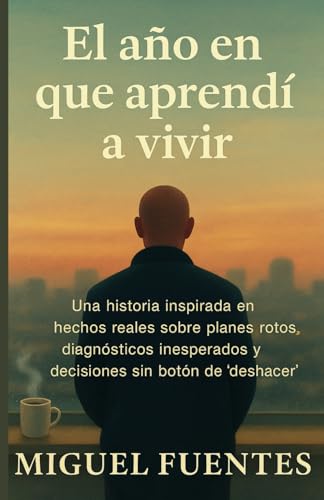 El año en que aprendí a vivir von Independently published