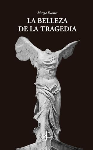 La belleza de la tragedia La belleza de la tragedia von Talón de Aquiles