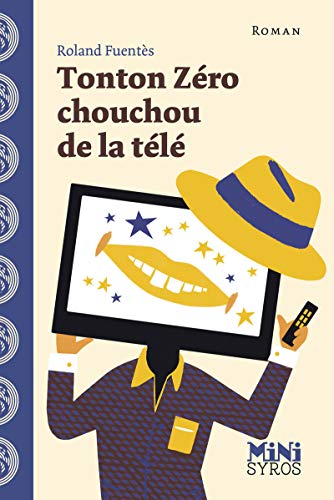 Tonton Zero chouchou de la tele von SYROS JEUNESSE