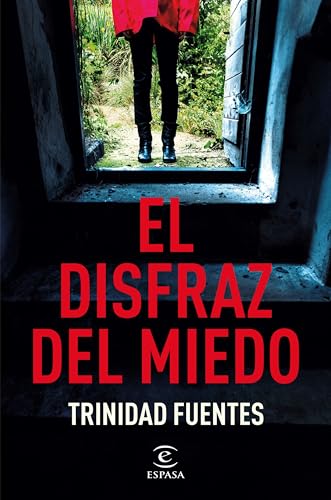 El disfraz del miedo (ESPASA NARRATIVA) von Espasa