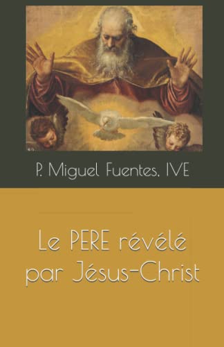 Le Père révélé par Jésus-Christ