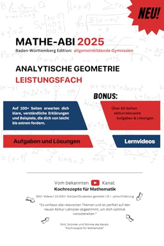 ABITUR 2025 Mathematik: Analytische Geometrie Leistungsfach: Allgemeinbildung Gymnasien (BW-EDITION) von Independently published