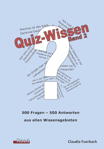 Quiz-Wissen - Band 2: Quizfragen mit Lösungen von Roed Verlag