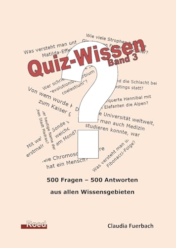 Quiz-Wissen - Band 3: Quizfragen mit Lösungen von Roed Verlag