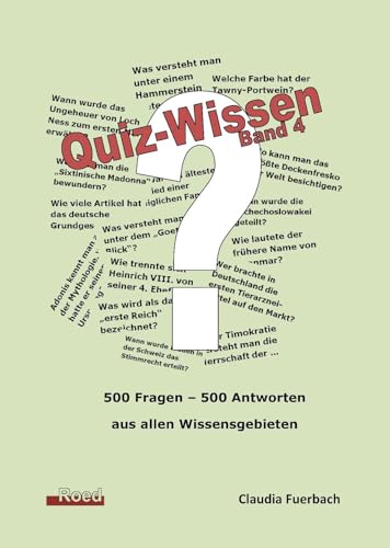Quiz-Wissen - Band 4: Quizfragen mit Lösungen von Roed Verlag