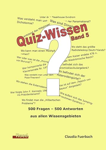 Quiz-Wissen - Band 5: Quizfragen mit Lösungen von Roed Verlag