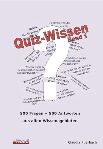 Quiz-Wissen: Quizfragen, Band 1: Quizfragen mit Lösungen von Roed Verlag
