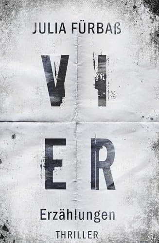 Vier: Erzählungen