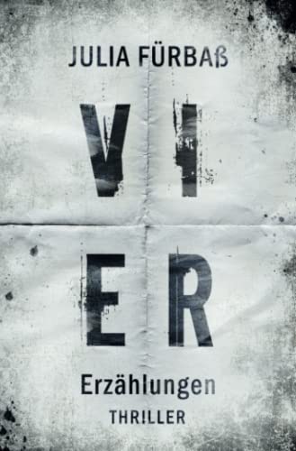 Vier: Erzählungen von Independently published