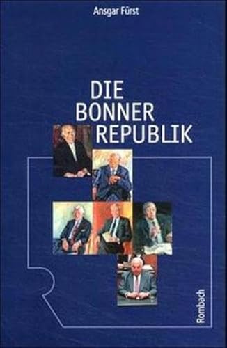 Die Bonner Republik (Freiburger Universitätsreden)
