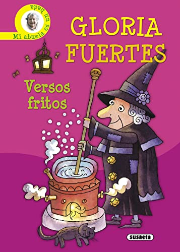 Versos fritos. Mi abuela es un hada (Biblioteca Gloria Fuertes) von SUSAETA