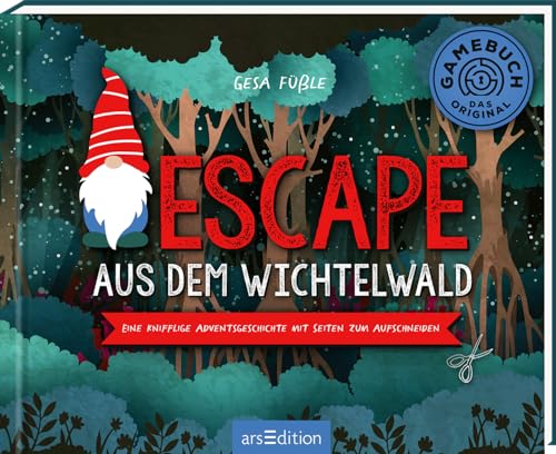 Escape aus dem Wichtelwald: Eine knifflige Adventsgeschichte mit Seiten zum Aufschneiden | Adventskalender mit vielen Rätseln für die ganze Familie!