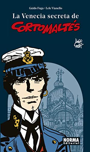 La Venecia secreta de Corto Maltés: Nueva edición revisada von NORMA EDITORIAL, S.A.