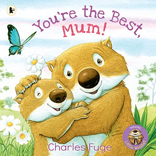 You're the Best, Mum!: A loving celebration of Mum, perfect to gift von WALKER BOOKS