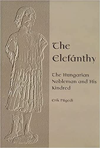 The Elefanthy, The: Hungarian Nobleman and His Kindred