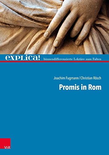 Promis in Rom (explica!: binnendifferenzierte Lektüre zum Falten) von Vandenhoeck + Ruprecht