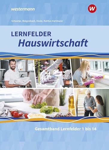 Lernfelder Hauswirtschaft: Gesamtband Schülerband von Westermann Berufliche Bildung GmbH