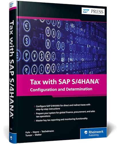 Tax with SAP S/4HANA: Configuration and Determination (SAP PRESS: englisch) von SAP PRESS