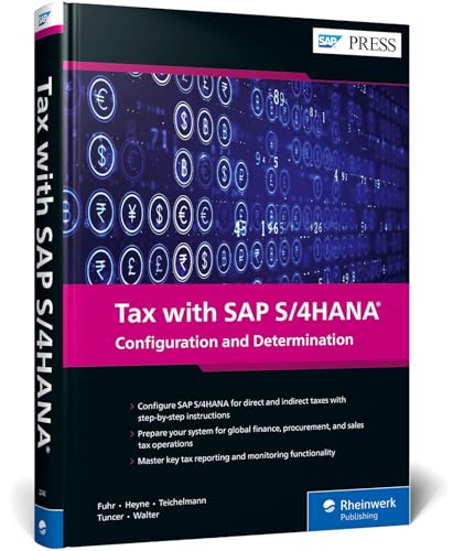Tax with SAP S/4HANA: Configuration and Determination (SAP PRESS: englisch) von SAP Press
