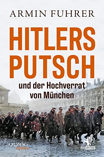 Hitlers Putsch und der Hochverrat von München von Olzog ein Imprint der Lau Verlag & Handel KG