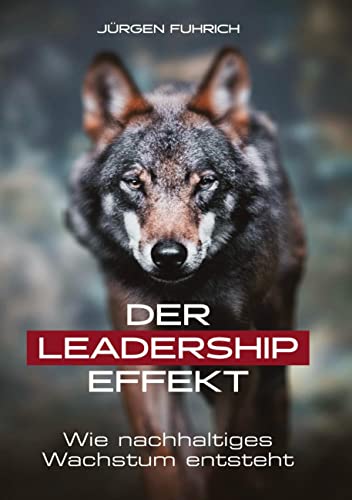 Der Leadership Effekt: Wie nachhaltiges Wachstum entsteht von tredition