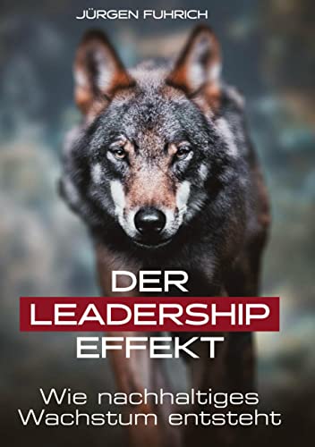 Der Leadership Effekt: Wie nachhaltiges Wachstum entsteht von tredition