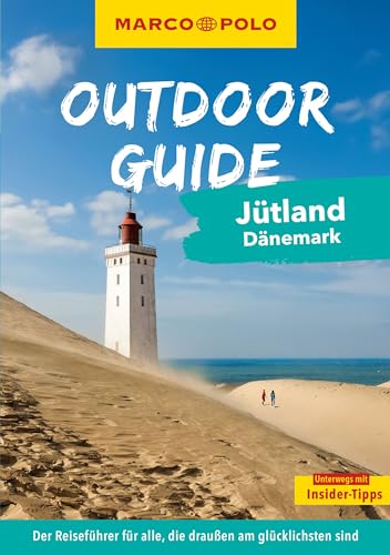 MARCO POLO OUTDOOR GUIDE Reiseführer Jütland Dänemark: Mit rund 150 Outdoor-Erlebnissen für alle, die am liebsten draußen sind von Mairdumont