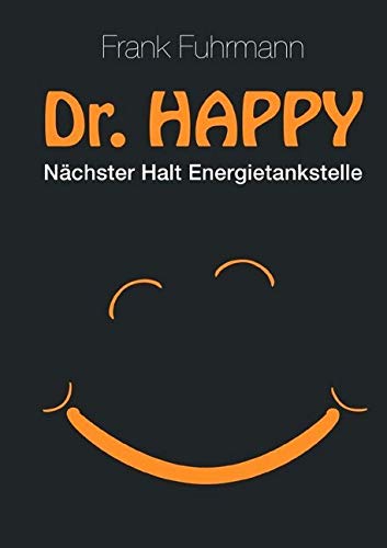 Dr. Happy: Nächster Halt Energietankstelle von epubli