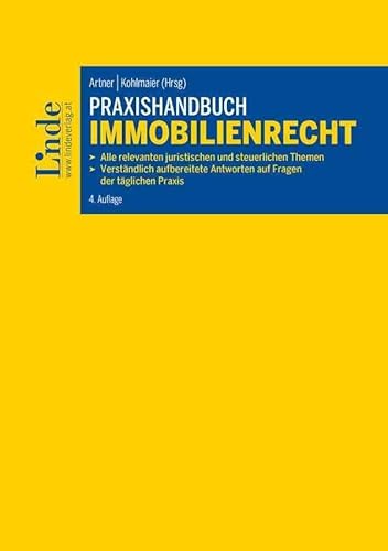 Praxishandbuch Immobilienrecht: Alle relevanten juristischen und steuerlichen Themen. Verständlich aufbereitete Antworten auf Fragen der täglichen Praxis
