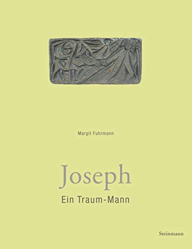 Joseph: Ein Traum-Mann von Steinmann & Steinmann