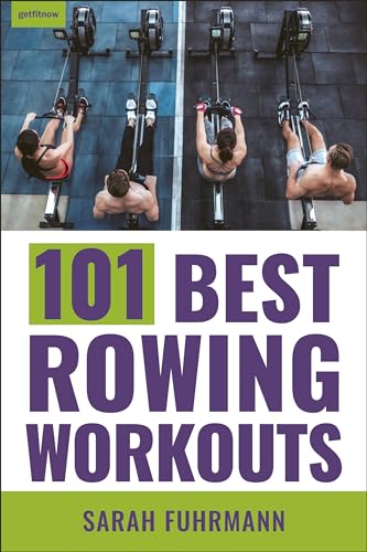 101 Best Rowing Workouts von Hatherleigh Press
