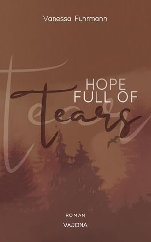 HOPE FULL OF Tears (Native-Reihe 3)