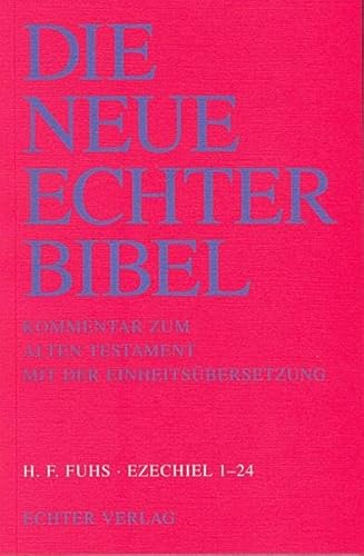 Die Neue Echter-Bibel. Kommentar / Kommentar zum Alten Testament mit Einheitsübersetzung / Ezechiel 1-24: LFG 7 Die Neue Echter-Bibel. Kommentar / Kommentar zum Alten Testament mit Einheitsübersetzung / Ezechiel 1-24: LFG 7