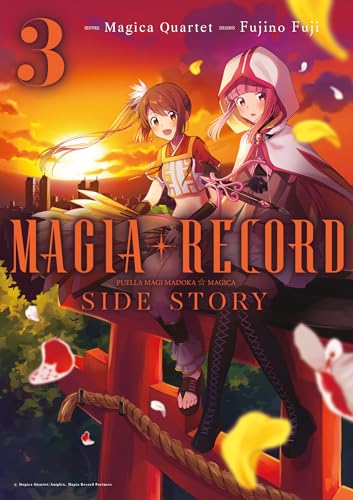 Magia Record: Puella Magi Madoka Magica Side Story - Tome 03: Tome 3 von Meian