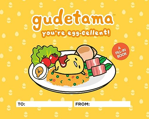 Gudetama: You're Egg-cellent!: A Fill-In Book