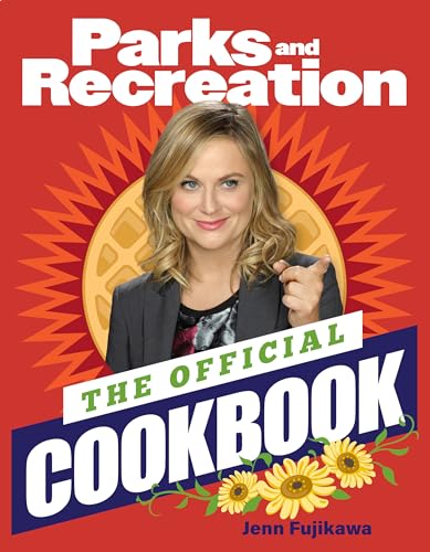 Parks and Recreation: The Official Cookbook von BenBella Books