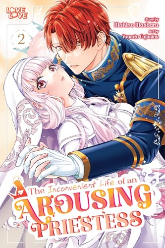 The Inconvenient Life of an Arousing Priestess, Volume 2 von TOKYOPOP GmbH