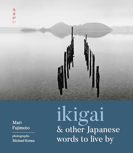 Ikigai and Other Japanese Words to Live by