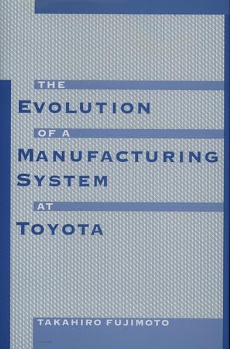 The Evolution of Manufacturing Systems at Toyota von Oxford University Press, USA