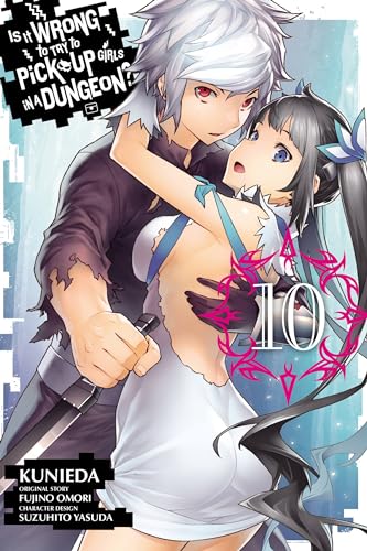 Is It Wrong to Try to Pick Up Girls in a Dungeon?, Vol. 10 (IS WRONG PICK UP GIRLS DUNGEON GN) von Yen Press