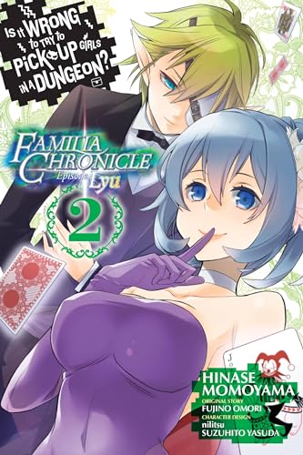 Is It Wrong to Try to Pick Up Girls in a Dungeon? Familia Chronicle Episode Lyu, Vol. 2 (manga) (IS WRONG PICK UP GIRLS DUNGEON FAMILIA LYU GN)