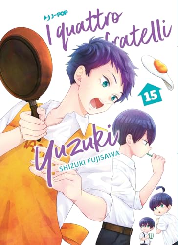 I quattro fratelli Yuzuki (Vol. 15) (J-POP) von Edizioni BD