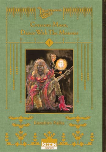 Crescent Moon, Dance with the Monster T01: Tome 1