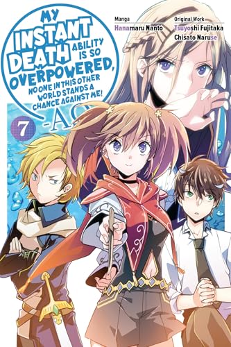 My Instant Death Ability Is So Overpowered, No One in This Other World Stands a Chance Against Me! ― (INSTANT DEATH ABILITY IS SO OVERPOWERED GN) von Yen Press